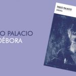 Débora, Pablo Palacio